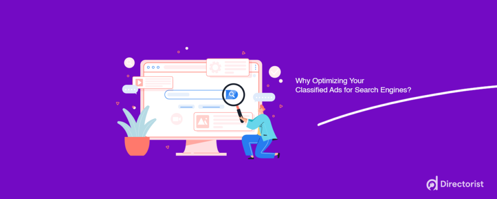 How to Optimize Classified Ads for Search Engines- Why optimizing classified ads website for search engines? 